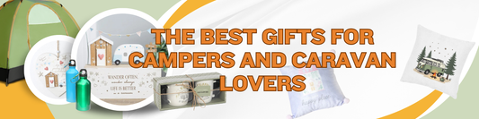 The Best Gifts for Campers and Caravan Lovers in the UK