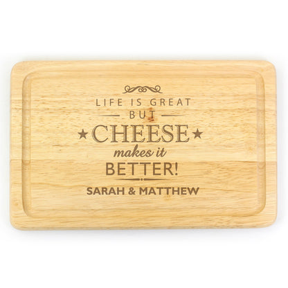 Personalised Cheese Makes Life Better... Wooden Cheese Board