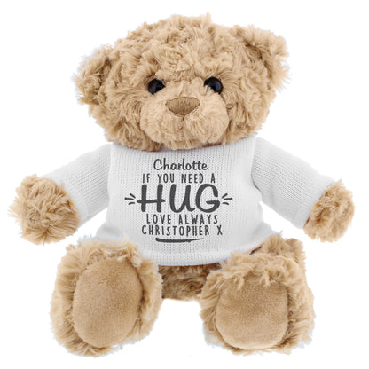 Personalised If You Need A Hug Teddy Bear